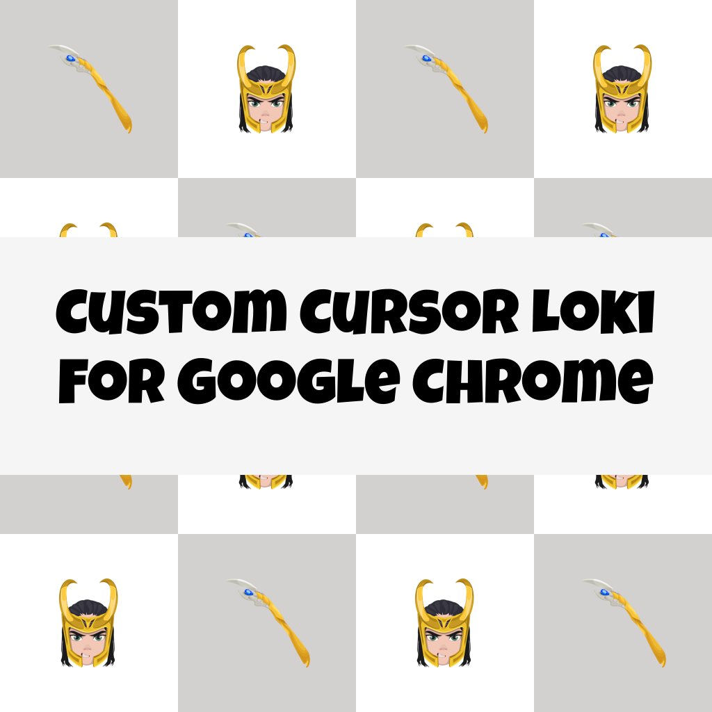 Custom Cursor Loki For Google Chrome